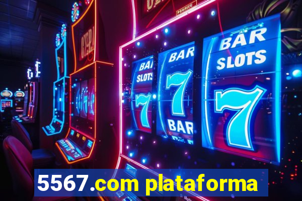 5567.com plataforma